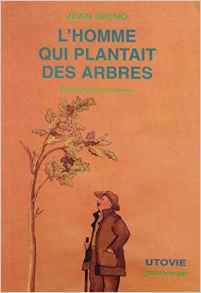 L´HOMME QUI PLANTAIT DES ARBRES