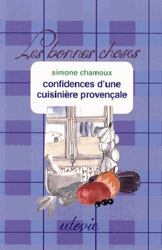 CONFIDENCES D´UNE CUISINIERE PROVENCALE