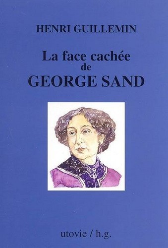 FACE CACHEE DE GEORGES SAND