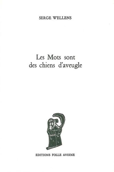 MOTS SONT DES CHIENS D'AVEUGLE