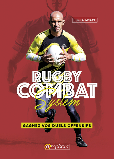 RUGBY COMBAT SYSTEM GAGNEZ VOS DUELS OFFENSIFS