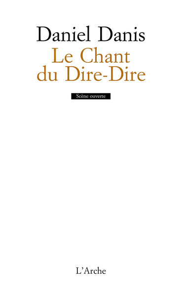 CHANT DU DIRE-DIRE (LE)