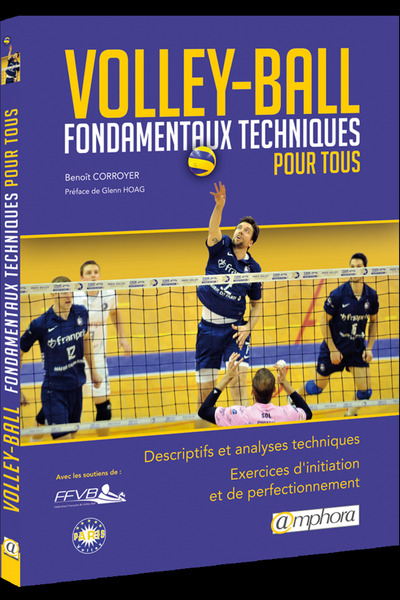 VOLLEY BALL - FONDAMENTAUX TECHNIQUES POUR TOUS