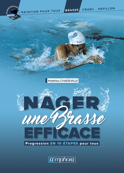 NAGER UNE BRASSE EFFICACE - PROGRESSION EN 10 ETAPES POUR TOUS