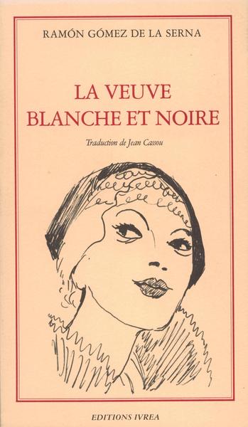 VEUVE BLANCHE ET NOIRE