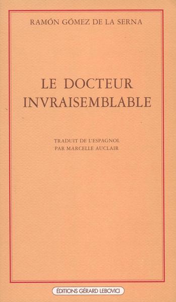 DOCTEUR INVRAISEMBLABLE