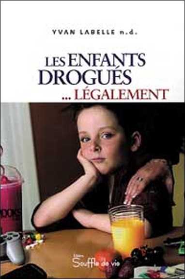 ENFANTS DROGUES LEGALEMENT