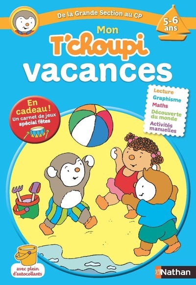 MON TCHOUPI VACANCES DE LA GRANDE SECTION AU CP 5-6 ANS