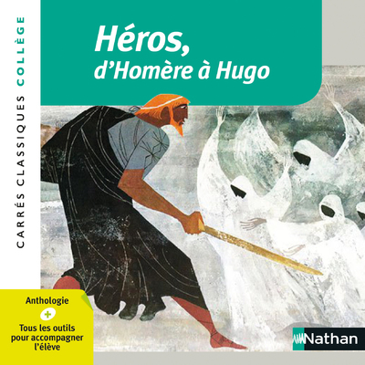 HEROS, D´HOMERE A HUGO