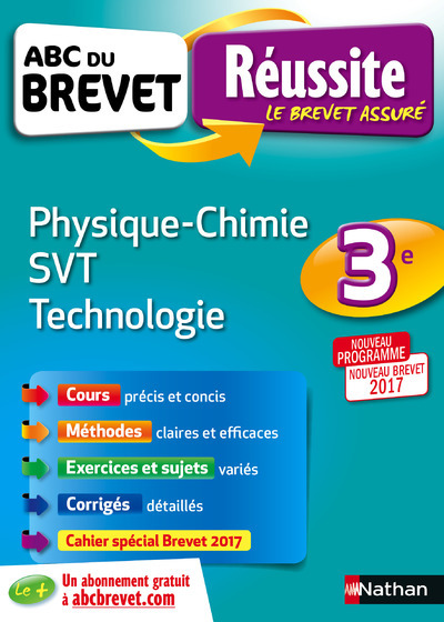 ABC REUSSITE BREVET - PHYSIQUE-CHIMIE - SVT - TECHNOLOGIE 3EME