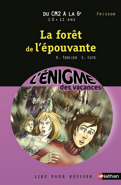 L´ENIGME DES VACANCES DU CM2 A LA 6E 10/11 ANS LA  FORET DE L´EPOUVANTE