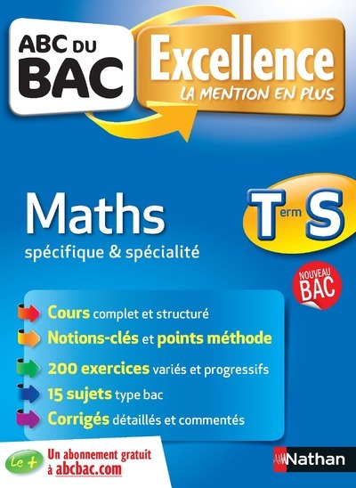 ABC DU BAC EXCELLENCE MATHS TERMINALE S SPECIFIQUE & SPECIALITE