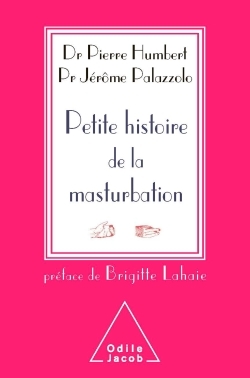 PETITE HISTOIRE DE LA MASTURBATION