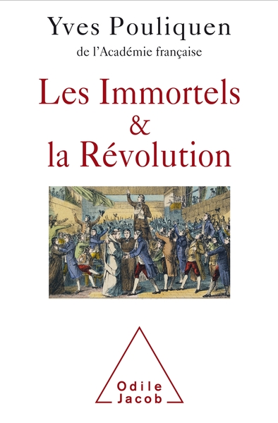 LES IMMORTELS ET LA REVOLUTION