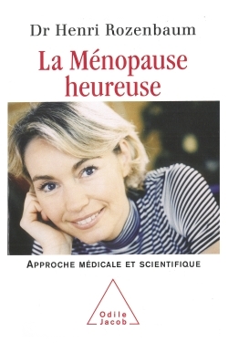 MENOPAUSE HEUREUSE APPROCHE MEDICALE ET SCIENTIFIQUE