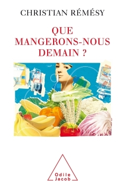 QUE MANGERONS-NOUS DEMAIN?