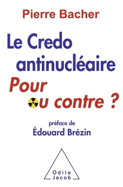 CREDO ANTINUCLEAIRE POUR OU CONTRE