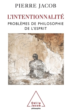 INTENTIONNALITE PROBLEMES DE PHILOSOPHIE DE L'ESPRIT