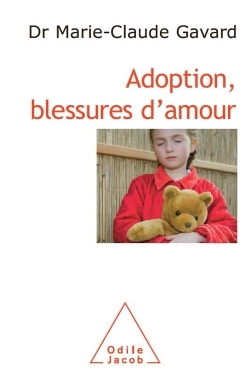 ADOPTION BLESSURES D AMOUR