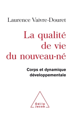 QUALITE DE VIE DU NOUVEAU-NE CORPS ET DYNAMIQUE DEVELOPPEMENTALE