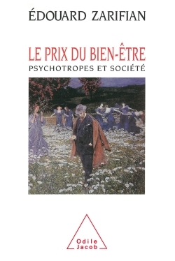 PRIX DU BIEN-ETRE PSYCHOTROPES ET SOCIETE