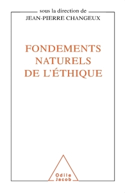 FONDEMENTS NATURELS DE L'ETHIQUE