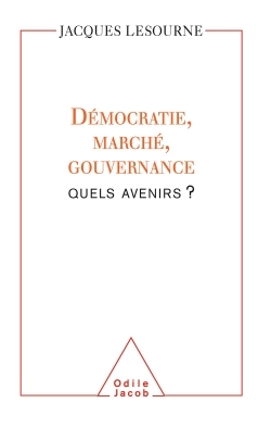 DEMOCRATIE, MARCHE, GOUVERNANCE : QUELS AVENIRS ?