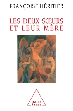 DEUX SOEURS ET LEUR MERE ANTHROPOLOGIE DE L'INCESTE