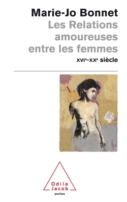 RELATIONS AMOUREUSES ENTRE LES FEMMES XVIEME AU XXEME SIECLE
