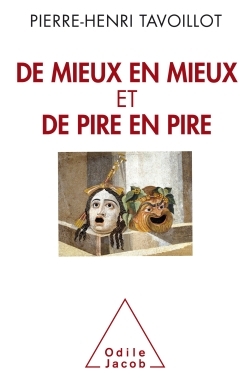 DE MIEUX EN MIEUX ET DE PIRE EN PIRE