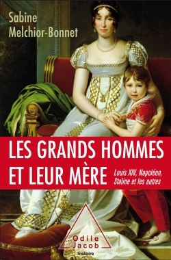 GRANDS HOMMES ET LEUR MERE