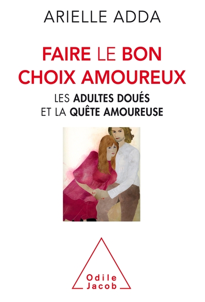 FAIRE LE BON CHOIX AMOUREUX