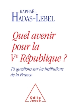 QUEL AVENIR POUR LA VE REPUBLIQUE ?