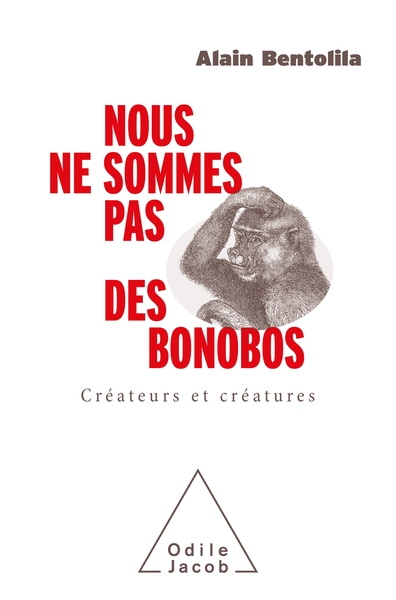 NOUS NE SOMMES PAS DES BONOBOS - CREATEURS ET CREATURES