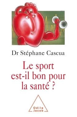 SPORT EST-IL BON POUR LA SANTE ?