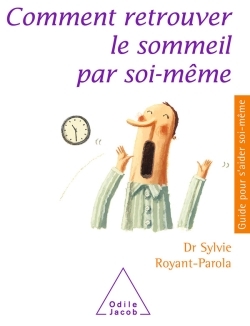 COMMENT RETROUVER LE SOMMEIL PAR SOI-MEME