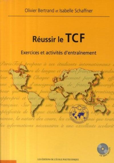 REUSSIR LE TCF EXERCICES ET ACTIVITES D´ENTRAINEMENT CD MP3 INCLUS