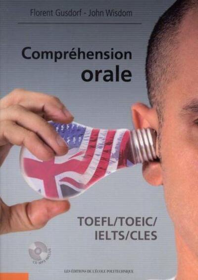 COMPREHENSION ORALE TOEFL/TOEIC/IELTS/CLES