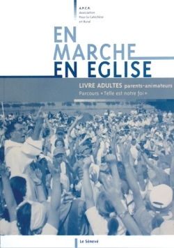 EN MARCHE EN EGLISE CM GUIDE ADULTE