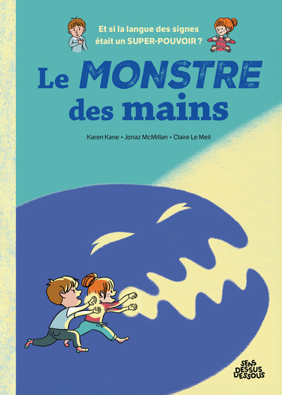 LE MONSTRE DES MAINS