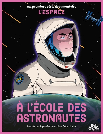 MA PREMIERE SERIE DOCUMENTAIRE L´ESPACE - * - A L´ECOLE DES ASTRONAUTES