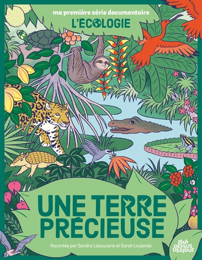 MA PREMIERE SERIE DOCUMENTAIRE L´ECOLOGIE - ONE-SHOT - UNE TERRE PRECIEUSE