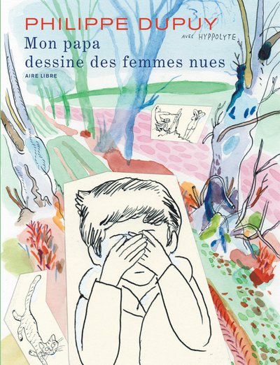 MON PAPA DESSINE DES FEMMES NUES