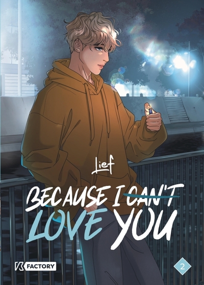 BECAUSE I CAN´T LOVE YOU - BECAUSE I CAN T LOVE YOU - TOME 2