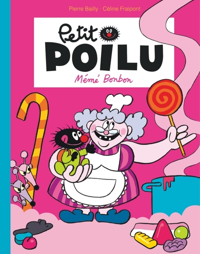 PETIT POILU POCHE - TOME 4 - MEME BONBON
