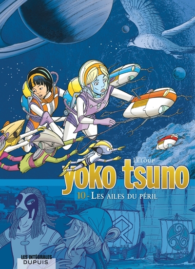 YOKO TSUNO - L´INTEGRALE - TOME 10 - LES AILES DU PERIL