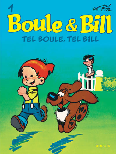 BOULE & BILL (DUPUIS) - BOULE ET BILL - TOME 1 - TEL BOULE, TEL BILL (EDITION 2019)