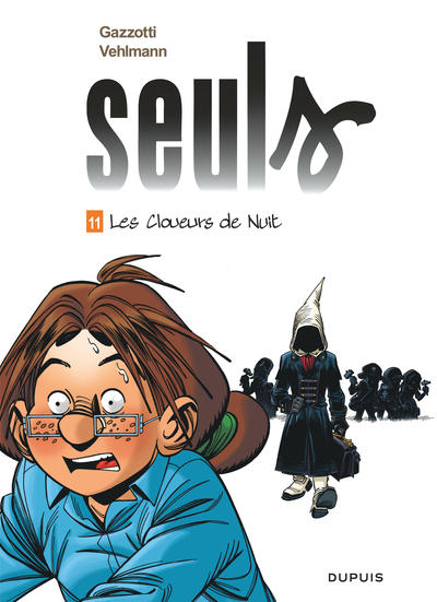 SEULS - TOME 11 - LES CLOUEURS DE NUIT (EDITION AUGMENTEE + POSTER)