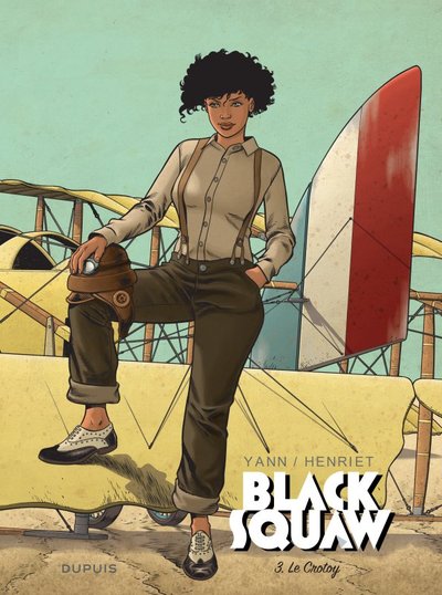 BLACK SQUAW - TOME 3 - LE CROTOY / COUVERTURE VERTE