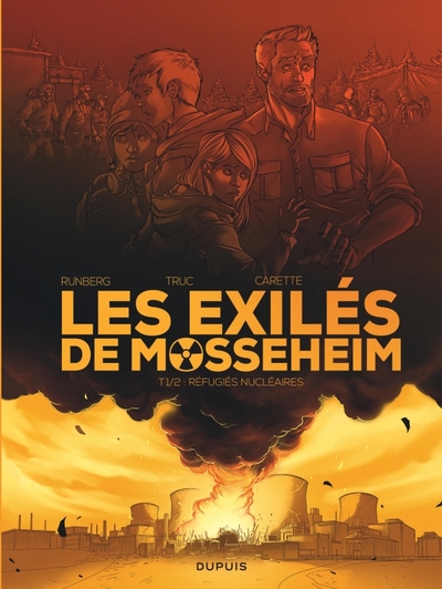 EXILES DE MOSSEHEIM - TOME 1 - REFUGIES NUCLEAIRES